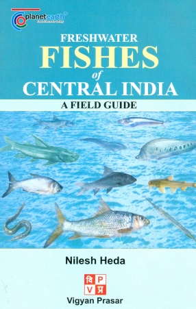 Freshwater Fishes of Central India: A Field Guide