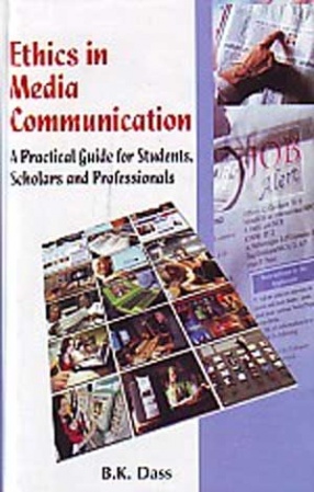 Ethics in Media Communication: A Practical Guide for Students, Scholars and Professionals