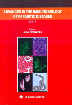 Advances in the Immunobiology of Parasitic Diseases, 2007