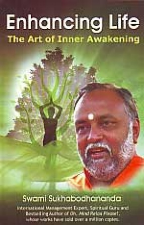 Enhancing Life: The Art of Inner Awakening