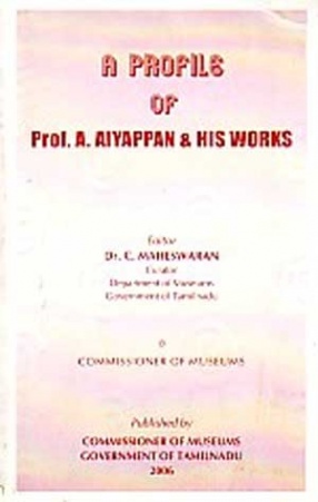 A Profile of Prof. A. Aiyappan & His Works