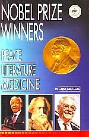 Nobel Prize Winners: Peace, Literature, Medicine