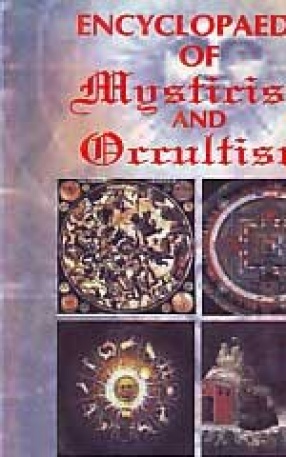 Encyclopaedia of Mysticism and Occultism: A Compendium of Information on the Occult Sciences, Occult Personalities, Psychic Science, Magic, Demonology, Spiritism, Mysticism