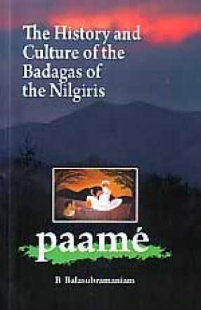 Paame: The History and Culture of the Badagas of the Nilgiris