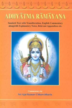 Adhyatma Ramayana of Maharsi Vedavyasa (In 2 Volumes: Sanskrit Text with Transliteration, English Commentary)