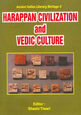 Harappan Civilization and Vedic Culture