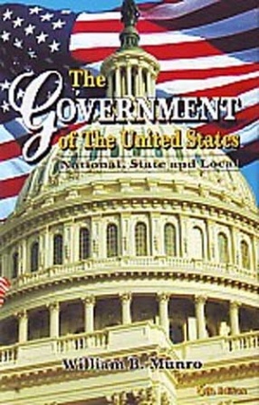 The Government of the United States: National, State and Local  (In 2 Volumes)