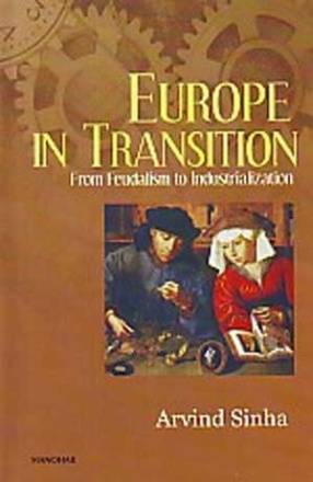 Europe in Transition: From Feudalism to Industrialization