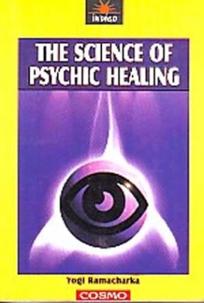 The Science of Psychic Healing