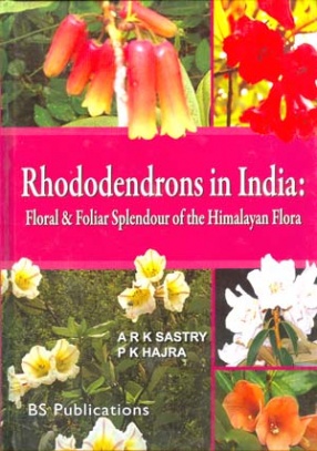 Rhododendrons in India: Floral and Foliar Splendour of the Himalayan Flora