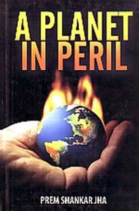 A Planet in Peril: Global Warming and the Race to Find a Solution