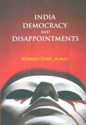 India Democracy and Disappointments
