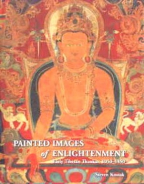 Painted Images of Enlightenment: Early Tibetan Thankas, 1050-1450