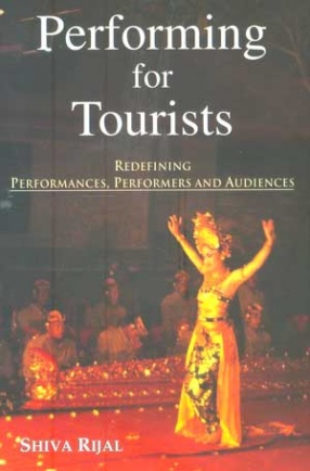 Performing for Tourists: Redefining Performances, Performers and Audiences