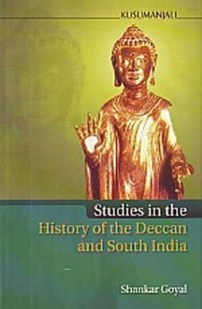 Studies in the History of the Deccan and South India