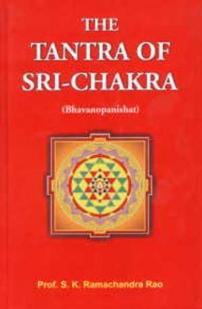 The Tantra of Sri-Chakra: Bhavanopanishat