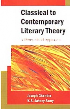 Classical to Contemporary Literary Theory: A Demystified Approach