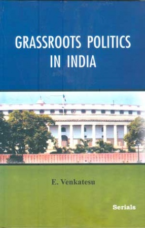 Grassroots Politics in India