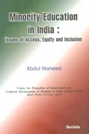 Minority Education in India: Issues of Access, Equity and Inclusion