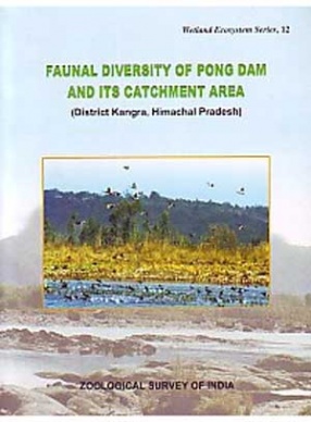 Faunal Diversity of Pong Dam and its Catchment Area District Kangra, Himachal Pradesh