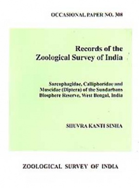 Sarcophagidae, Calliphoridae and Muscidae Diptera of the Sundarbans Biosphere Reserve, West Bengal, India
