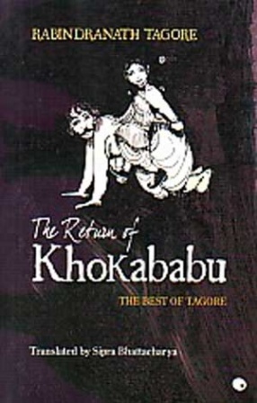 The Return of Khokababu: The Best of Tagore