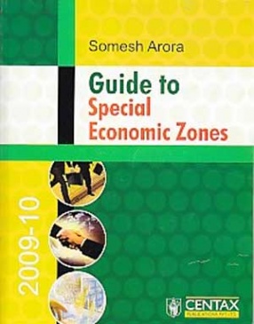 Guide to Special Economic Zones, 2009-10
