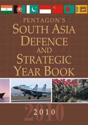 Pentagon's South Asia Defence and Strategic Year Book 2010