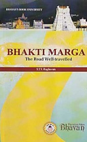 Bhakti Marga: The Road Well-Travelled