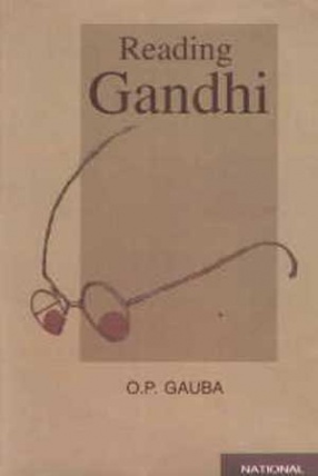 Reading Gandhi: Interdisciplinary Approach to the Study of Gandhian Political Philosophy