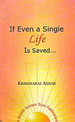 If Even a Single Life is Saved-