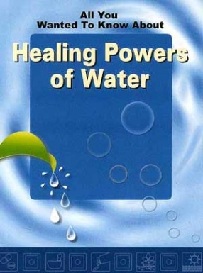 All You Wanted to Know About Healing Powers of Water