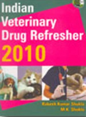 Indian Veterinary Drug Refresher, 2010