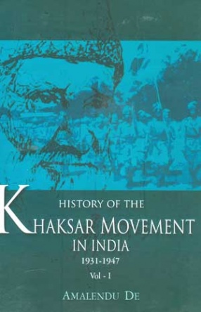 History of the Khaksar Movement in India, 1931-1947  (In 2 Volumes)