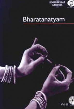 Bharatanatyam: A Bird's Eye View, (Volume II )