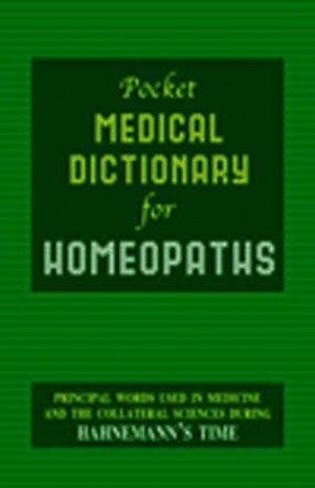 Pocket Medical Dictionary For Homoeopaths