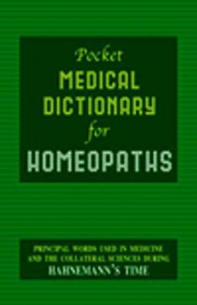 Pocket Medical Dictionary For Homoeopaths