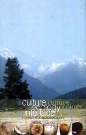 Culture Ecology Interface: A Glance at a Himalayan Village