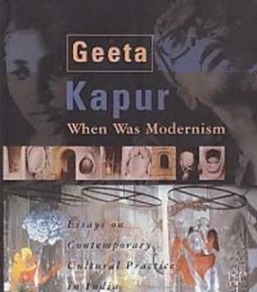 When was Modernism: Essays on Contemporary Cultural Practice in India