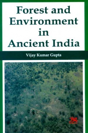Forest and Environment in Ancient India