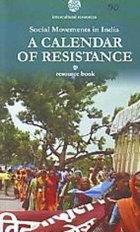 A Calendar of Resistance: Social Movements in India: Resource Book