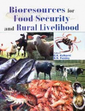 Bioresources for Food Security and Rural Livelihood