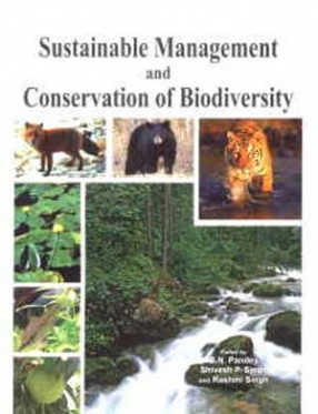 Sustainable Management and Conservation of Biodiversity