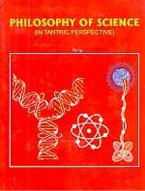 Philosophy of Science in Tantric Perspective