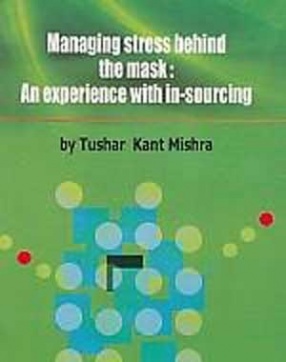 Managing Stress behind the Mask: An Experience with in-Sourcing