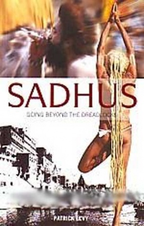 Sadhus: Going beyond the Dreadlocks