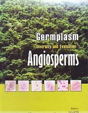 Germplasm Diversity and Evaluation: Angiosperms