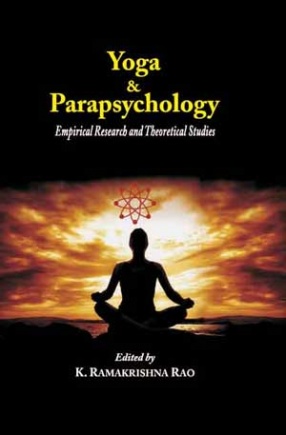 Yoga and Parapsychology: Empirical Research and Theoretical Studies