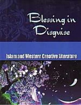 Blessing in Disguise: Islam and Western Creative Literature