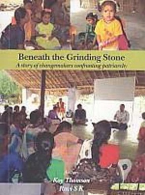 Beneath the Grinding Stone: A Story of Changemakers Confronting Patriarchy